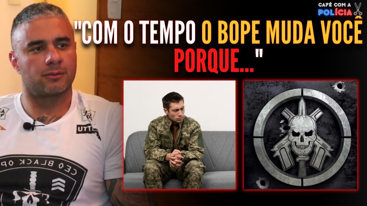 POLICIAL DO RJ CONTA COMO O BOPE AFETOU SEU PSICOLÓGICO