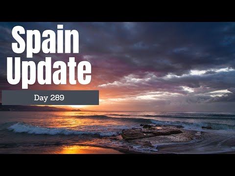 Spain update day 289 -  The beginning of the end
