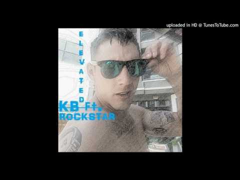 KB ft. Rockstar - El3VATED