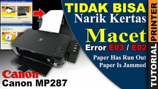 Canon MP287 Narik Kertas Miring Selip Tidak Bisa Masuk, printer canon narik kertas miring