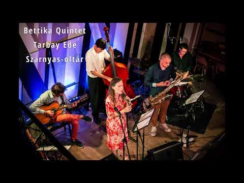 Szárnyas-oltár (Tarbay Ede) - Bettika Quintet