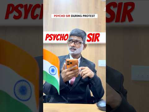 Psycho sir during Protest🗿 #haslebhayi