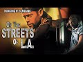 On The Streets Of L A 1993 Full Movie Louis Gossett Jr Blair Underwood Rae Dawn Chong