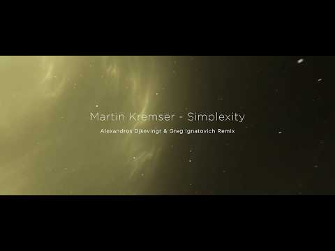 Martin Kremser - Simplexity (Alexandros Djkevingr & Greg Ignatovich Remix) [Vagabond Recordings]