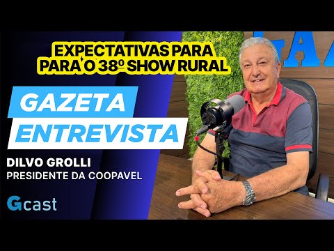 38º Show Rural Coopavel: Tecnologia de ponta e o futuro do agro brasileiro | Gazeta Entrevista