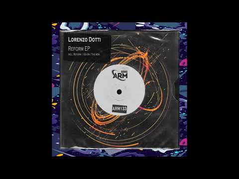 Lorenzo Dotti - Reform (Original Mix)