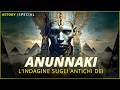 Anunnaki An Investigation Of The Ancient Gods And The Human Experiment