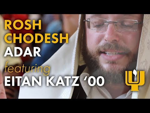 Rosh Chodesh Adar featuring Eitan Katz '00
