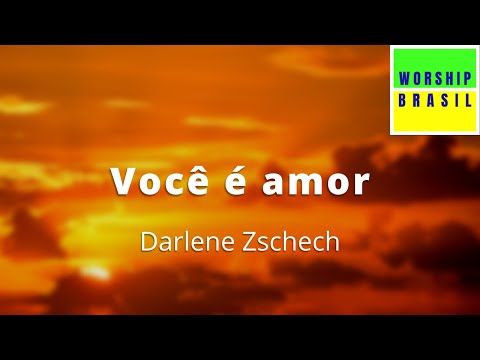You Are Love - Darlene Zschech