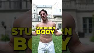 How To Get Rid Of Stubborn Body Fat
