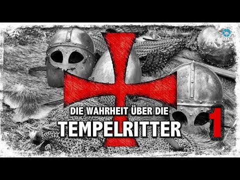 Die Wahrheit über die Tempelritter - Teil 1: Übersicht