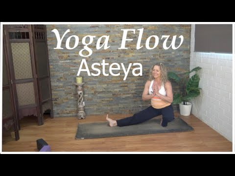 Hatha Yoga Flow ~ Practicing Asteya ~ My Yoga Time