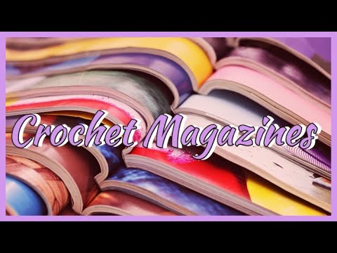 Yarniversity - Choosing A Crochet Magazine Subscription