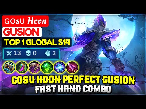 Gosu Hoon Perfect Gusion Fast Hand Combo [ Top 1 Global Gusion S14 ] ɢᴏsᴜ Goon - Mobile Legends
