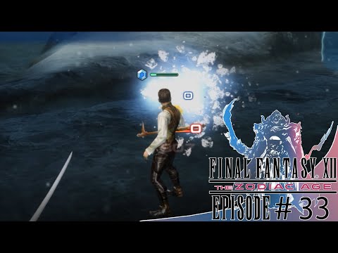 Final Fantasy XII The Zodiac Age - Episode 33: A Beast in The Rifts