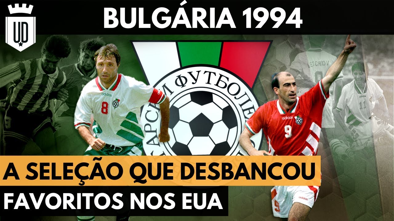 Bulgária 1994: O que aconteceu com Stoichkov, Trifon Ivanov e outros? | SELEÇÕES INESQUECÍVEIS