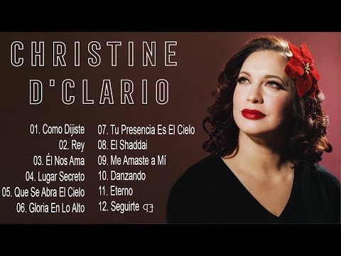 CHRISTINE D'CLARIO MEJORES ÉXITOS - LA MEJOR MUSICA CRISTIANA 2022-2023