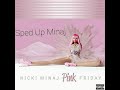 Fly (Sped Up) Nicki Minaj Ft. Rihanna