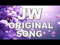 JW Original Song Compilation JW Music JW Stream JW Songs