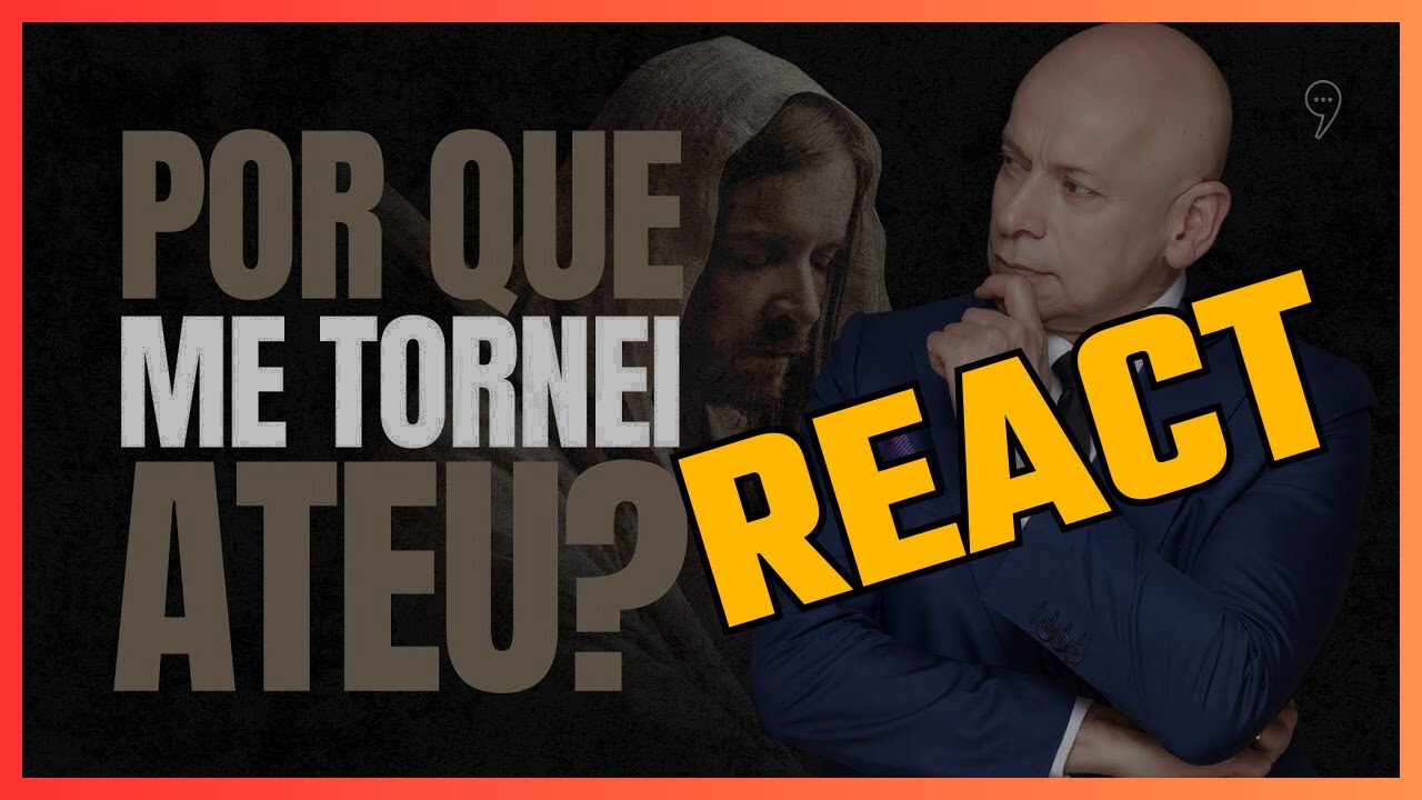 React: Leandro Karnal Explica o Motivo do Seu Ateísmo – Comentários e Reflexões