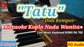 Download lagu TATU // DIDI KEMPOT KARAOKE KOPLO SIMPATIK NADA CEWEK DENGAN LIRIK BERJALAN mp3 Download lagu TATU // DIDI KEMPOT KARAOKE KOPLO SIMPATIK NADA CEWEK DENGAN LIRIK BERJALAN mp3