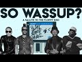 So Wassup? Episode 56 | Black Eyed Peas - B.E.P. Empire