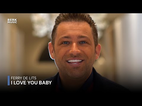 Ferry De Lits - I Love You Baby