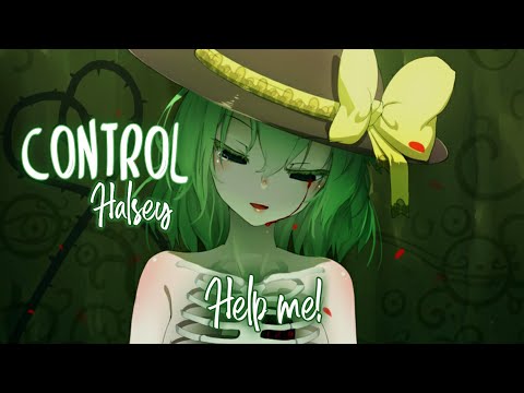 Nightcore - Control「Halsey」Lyrics