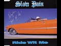 Slow Pain - Ride Wit Me (Hoppin Up The Street Remix) 1996