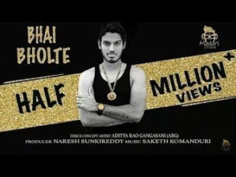 BHAI BHOLTE (Official Video)- Hindi Song - Aditya Rao Gangasani (ARG)