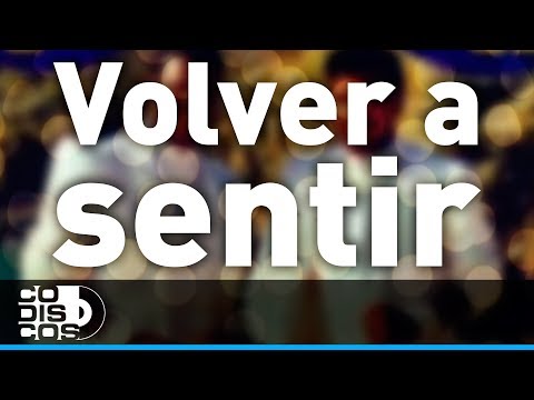 Volver A Sentir, Los Diablitos - Audio