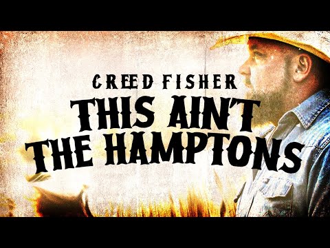 This Aint The Hamptons - Creed Fisher