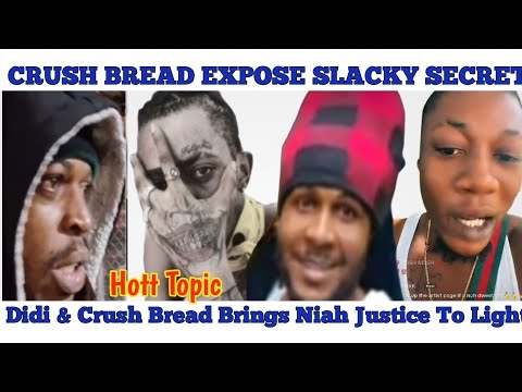 Didi & crush bread unleash the truth about Niah unaliving! SLACKY EXPOSED 