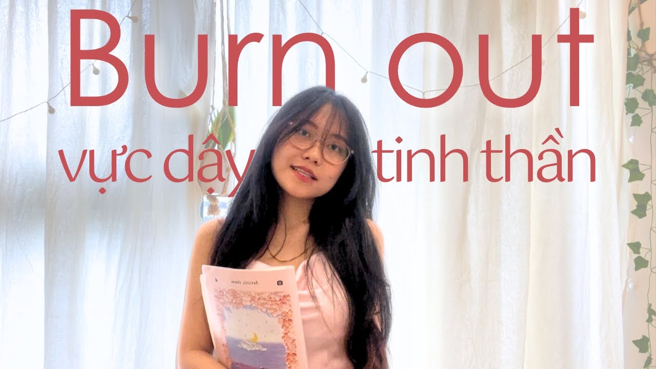 Video hướng dẫn phục hồi hệ thần kinh và vượt qua kiệt sức não bộ