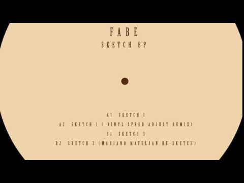 Fabe-Sketch 1 ( Vinyl Speed Adjust Remix )