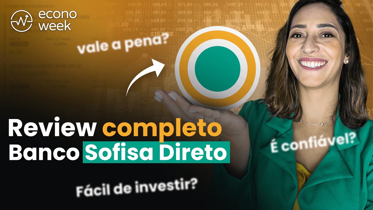 Como investir pelo Banco Sofisa Direto? Vale a pena? REVIEW COMPLETO