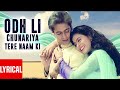 Odhali Chunariya Tere Naam Ki 4k Full Song Odhali Chunariya Tere Naam Ki Full Song