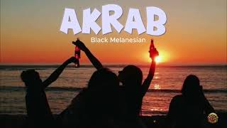 Download lagu Akrab - BLACK MELANESIAN | Music mp3 Download lagu Akrab - BLACK MELANESIAN | Music mp3