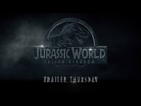 Jurassic World: Fallen Kingdom - Trailer Thursday (Legacy) (HD)