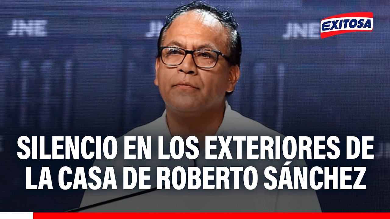 🔴🔵 Silencio en los exteriores de la casa de Roberto Sánchez
