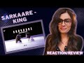 SARKAARE (KING) REACTION/REVIEW! || NEW LIFE