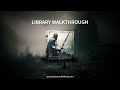 Video 1: Library Walkthrough