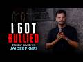 I GOT BULLIED | Stand Up comedy | Jaideep Giri DEFAULT Thumbnail