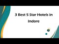 3 Best 5 Star Hotels In Indore Madhya Pradesh 2025 5 Star Hotels