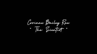 Corinne Bailey Rae - The Scientist [Cover - Fifty Shades Darker] (Sub español) (Letra)