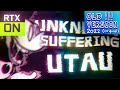 Unknown Suffering [ 2022 VERSION ] - FNF ( UTAU Cover )