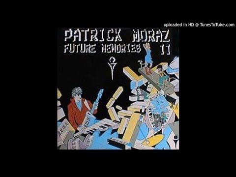 Patrick Moraz - Video games (how basic can you get)
