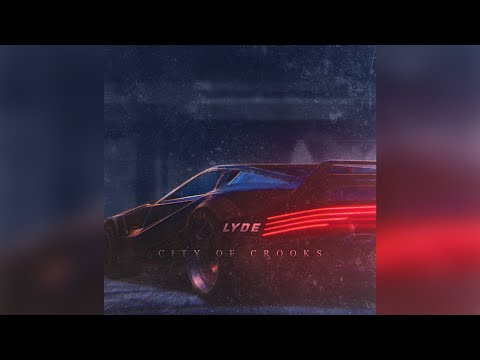 Lyde - City of Crooks [FULL EP]