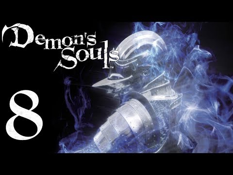 Demon's Souls: The Final Run pt8 - Unlocking the Boss Area