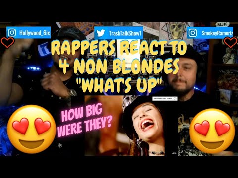 Rappers React To 4 Non Blondes "What's Up"!!!